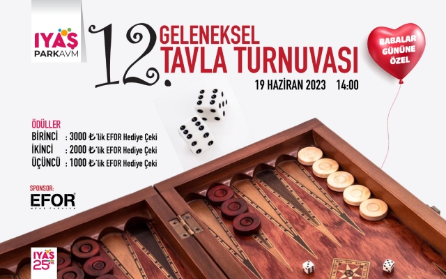 ​Iyaş Park AVM’de12.Geleneksel Babalar Günü Tavla Turnuvası
