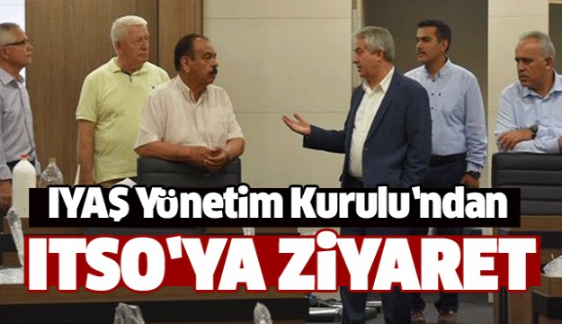 IYAŞ Yönetim Kurulu’ndan ITSO’ya ziyaret