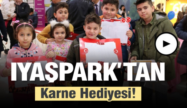 Iyaşpark’tan Karne Hediyesi!