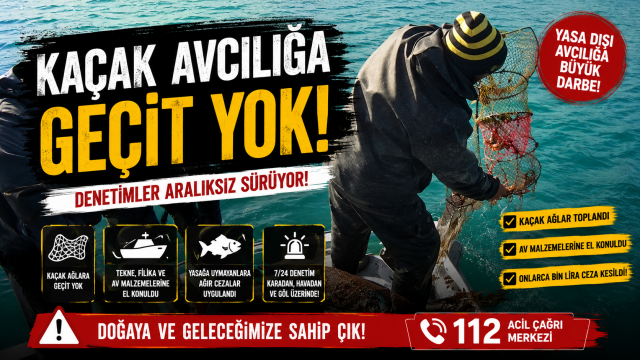 Kaçak Avcılığa Geçit Yok