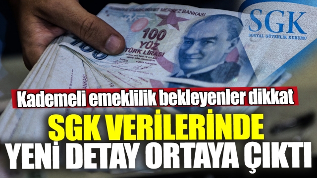 Kademeli Emeklilik Bekleyenler Dikkat! SGK Verilerinde Yeni Detaylar