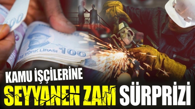 Kamu İşçilerine Seyyanen Zam Geldi
