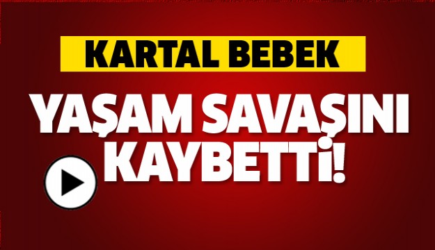 Kartal Bebek Yaşama Tutunamadı! - Isparta