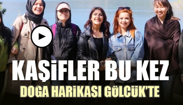 Kaşifler bu kez Torosların Saklı Cenneti Isparta Gölcük’te 