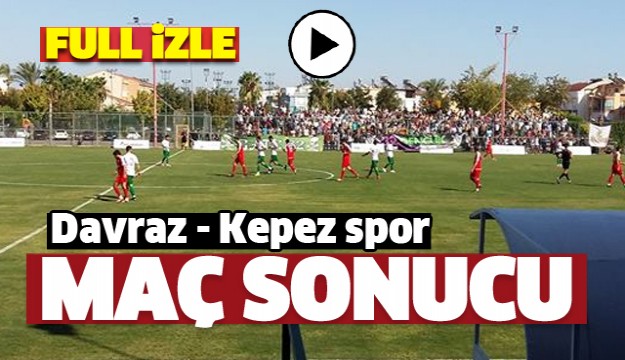 KEPEZSPOR - ISPARTA DAVRAZSPOR DEPLASMAN MAÇI