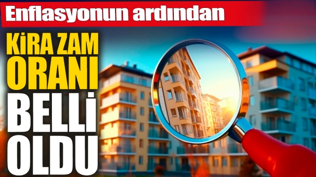 Kira Zam Oranı Belli Oldu
