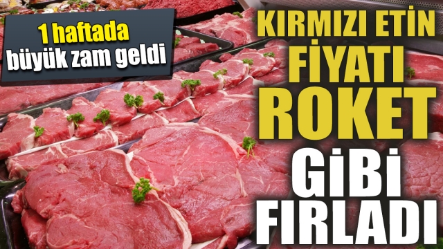 Kırmızı Et Fiyatları Yükselmeye Devam Ediyor