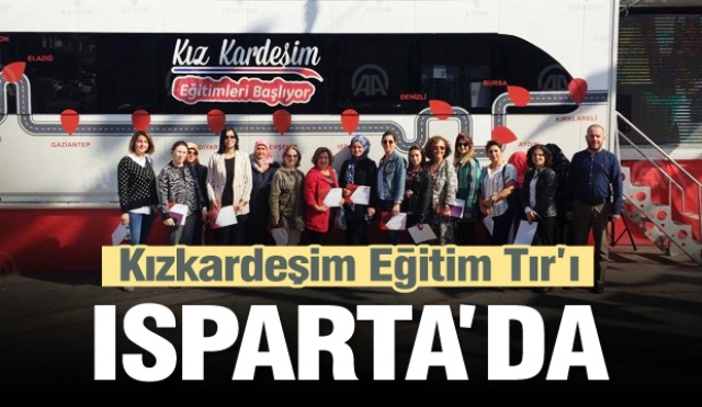 "Kız Kardeşim Eğitim Tırı" Isparta'da