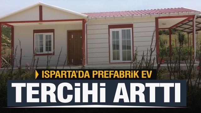 KONTEYNER VE PREFABRİK EV TERCİHİ ISPARTA'DA ARTIYOR!