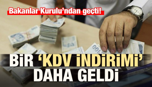 Konutun ardından bir KDV indirimi daha geldi