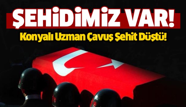 Konyalı şehidin cenazesi memleketine getirildi 