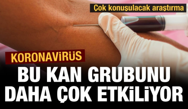 Koronavirüs hangi kan grubunu daha çok etkiliyor!