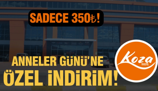  Koza Tekstil’de Anneler Günü Rengârenk Başladı!
