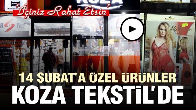 KOZA TEKSTİL ‘’ İÇİNİZ RAHAT ETSİN’’