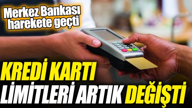 Kredi Kartı Limitleri Artık Değişti! Merkez Bankası Harekete Geçti