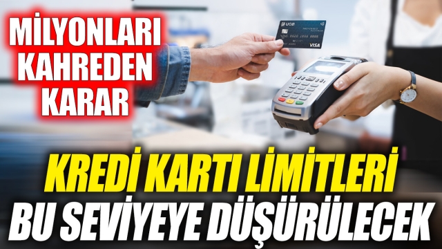 Kredi Kartı Limitleri Düşürülüyor: Milyonları Etkileyecek Karar