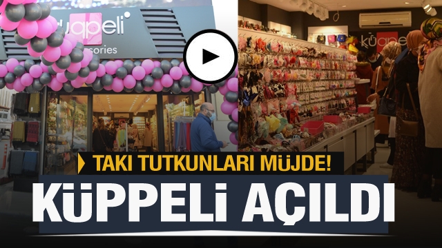  Küppeli Accessories Isparta şubesi açıldı