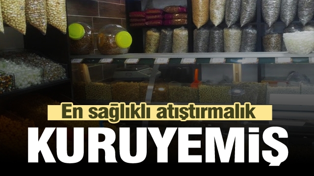 KURUYEMİŞİN EN TAZESİ EN LEZZETLİSİ ZAMBAK'TA