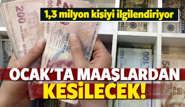 MAAŞLARDAN OTOMATİK OLARAK KESİLECEK