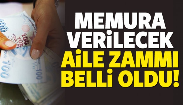 Memura verilecek aile zammı belli oldu 2017