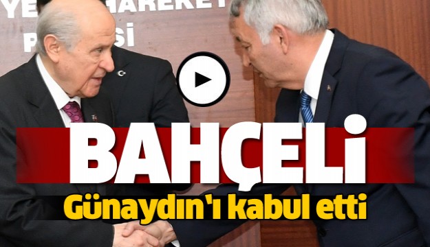 MHP Lideri Bahçeli, Başkan Günaydın’ı kabul etti  