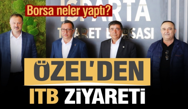 Milletvekili Özel'den ITB ziyareti... Borsa Isparta için neler yaptı?