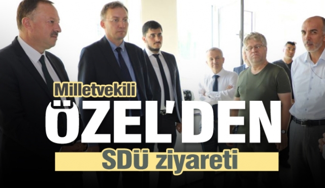 Milletvekili Özel'den SDÜ ziyareti