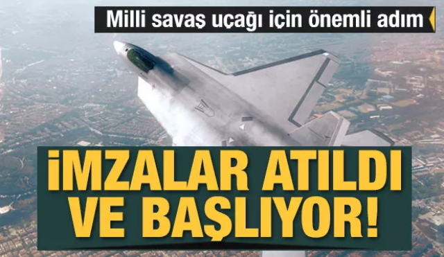 Milli Muharip Uçağı'nda yeni gelişme! İmzalar atıldı!