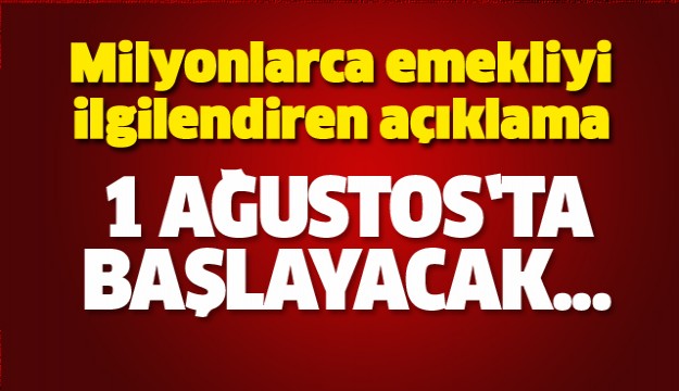 Milyonlarca emekliyi ilgilendiren açıklama!