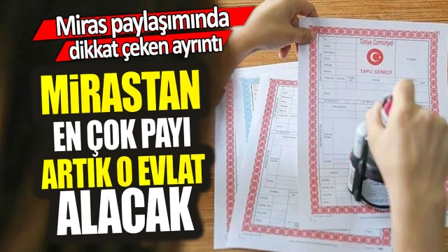 Miras Paylaşımında Dikkat Çeken Ayrıntılar