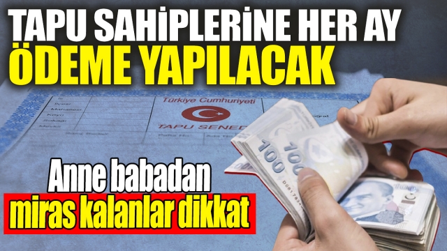 Miras Sahipleri Dikkat: Tarım Arazi Sahiplerine Yeni Düzenleme!