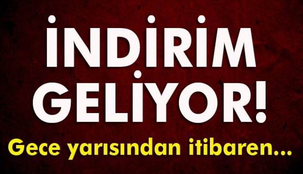 Müjde! İndirim geliyor!