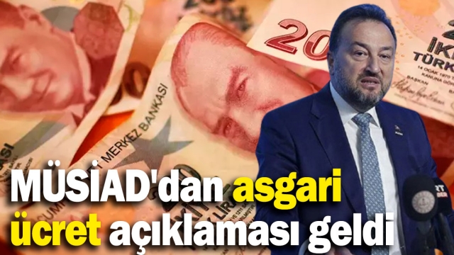 MÜSİAD’dan Asgari Ücret Açıklaması