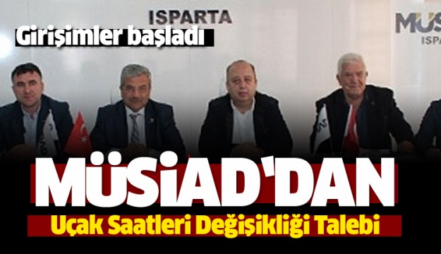 MÜSİAD’dan Uçak Saatleri Değişikliği Talebi