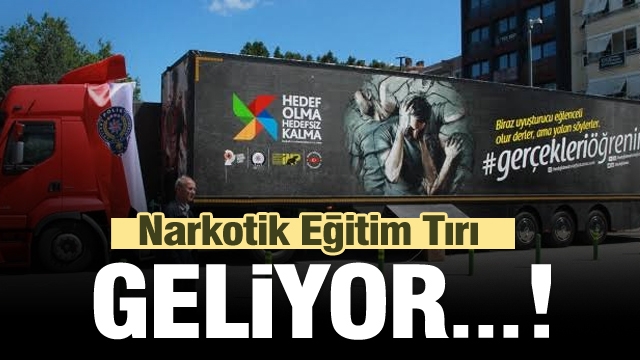 Narkotik Eğitim Tırı Isparta'ya Geliyor...