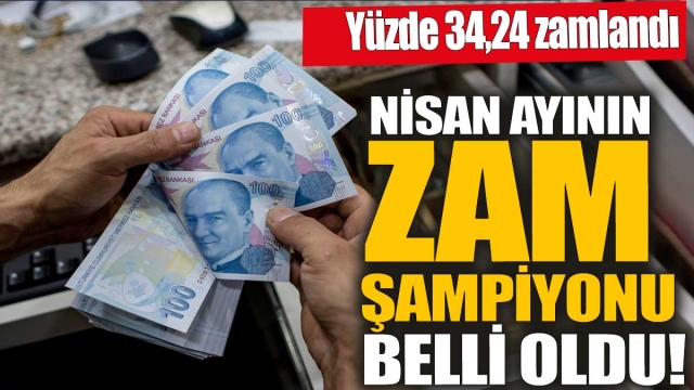 Nisan Ayının Zam Şampiyonu Belli Oldu!