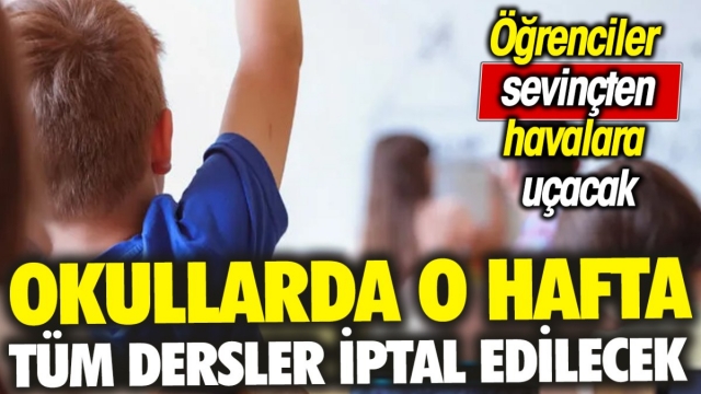 Okullarda Tüm Dersler İptal Edilecek