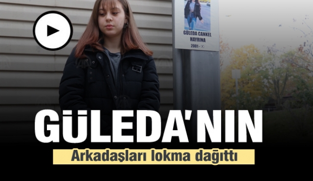 Öldürülen üniversiteli Güleda'nın arkadaşları lokma dağıttı