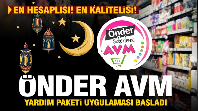 ÖNDER ŞEKERLEME AVM'DE RAMAZAN KOLİSİ