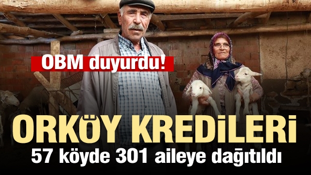 ORKÖY Kredileri Isparta ve Burdur'da 57 köyde...!
