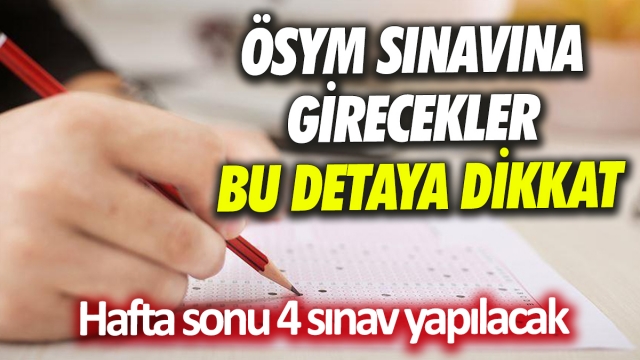 ÖSYM Hafta Sonu 4 Önemli Sınavla Adaylara Ter Döktürecek!