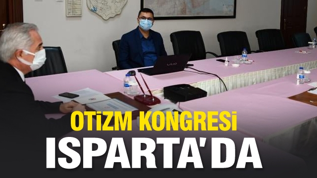  OTİZM KONGRESİ 4 – 7 ŞUBAT 2021 TARİHİNDE ISPARTA’DA GERÇEKLEŞTİRİLECEK