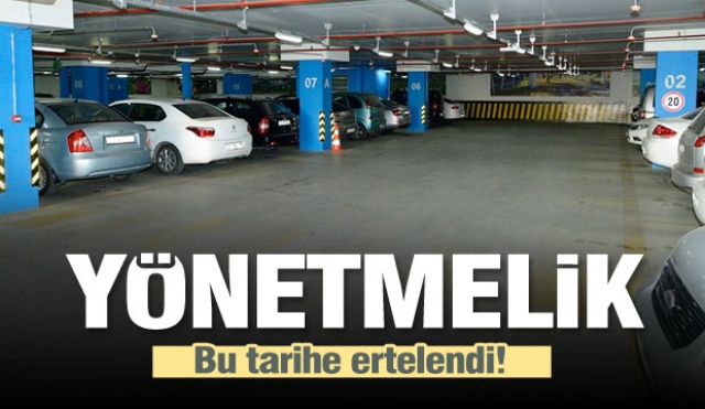 Otopark Yönetmeliği bu tarihe ertelendi