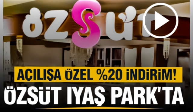Özsüt, Iyaş Park AVM'de Yeni Şubesini Açarak Isparta'da Hizmet Vermeye Başladı