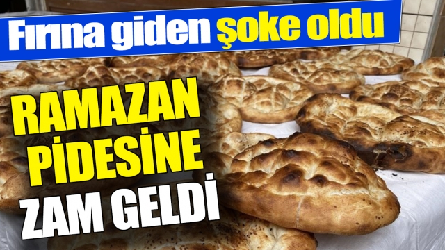 Ramazan Pidesine Zam Geldi: 'Fırına Giden Şoke Oldu'