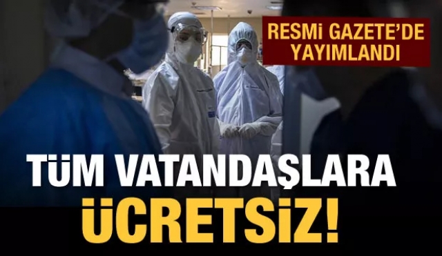 Resmi gazetede yayımlandı! Tüm vatandaşlara ücretsiz