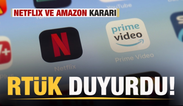 RTUK duyurdu NETFLIX ve Amazon kararı