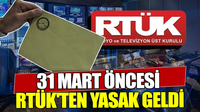 RTÜK'ten Yerel Seçim Öncesi Anket Yayınlarına Yasak