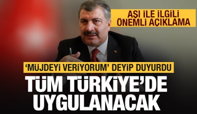 Sağlık Bakanı: tüm Türkiye'de uygulanacak