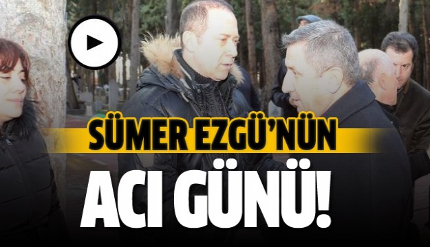 SANATÇI SÜMER EZGÜ'NÜN ANNESİ HAYATINI KAYBETTİ